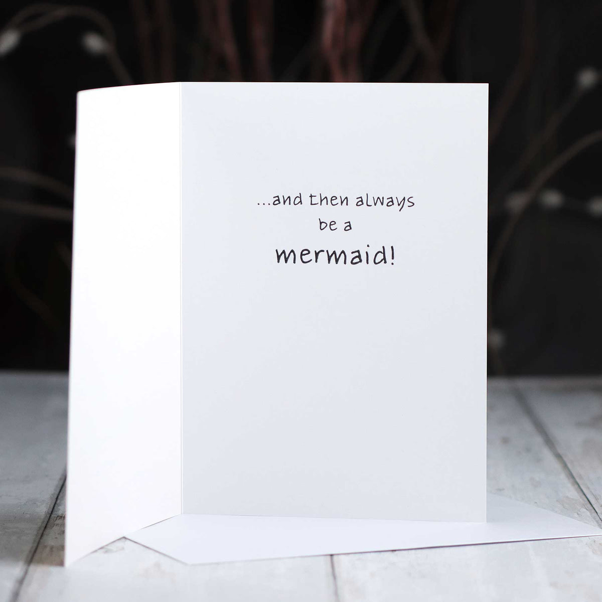 'Always Be A Mermaid' Card