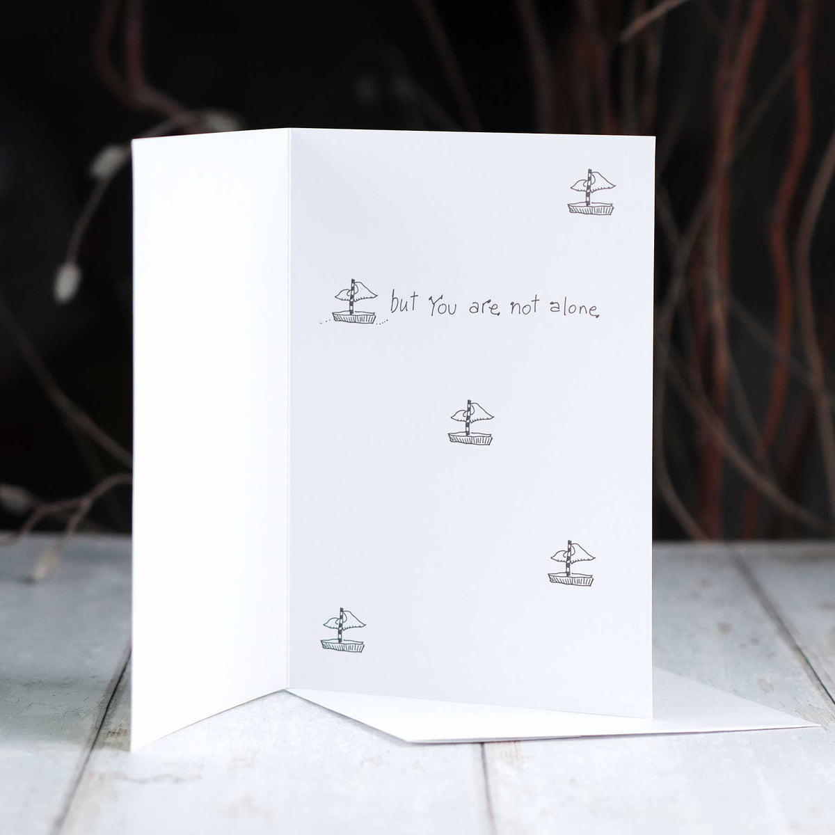 'You May Feel Alone' 5x7 Card